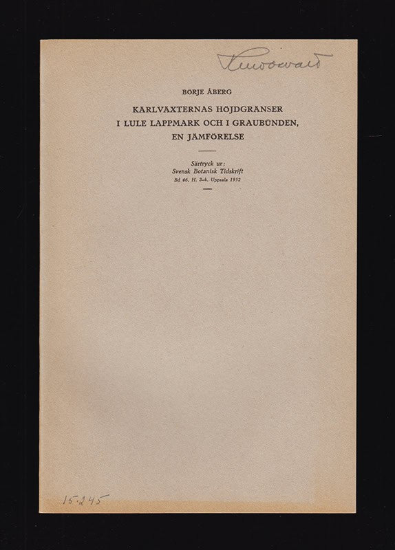 Börje Åberg : Kärlväxternas höjdgränser i Lule Lappmark och i Graubünden, en jämförelse