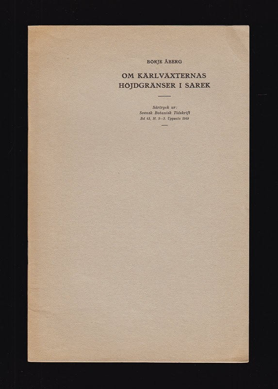 Börje Åberg : Om kärlväxternas höjdgränser i Sarek