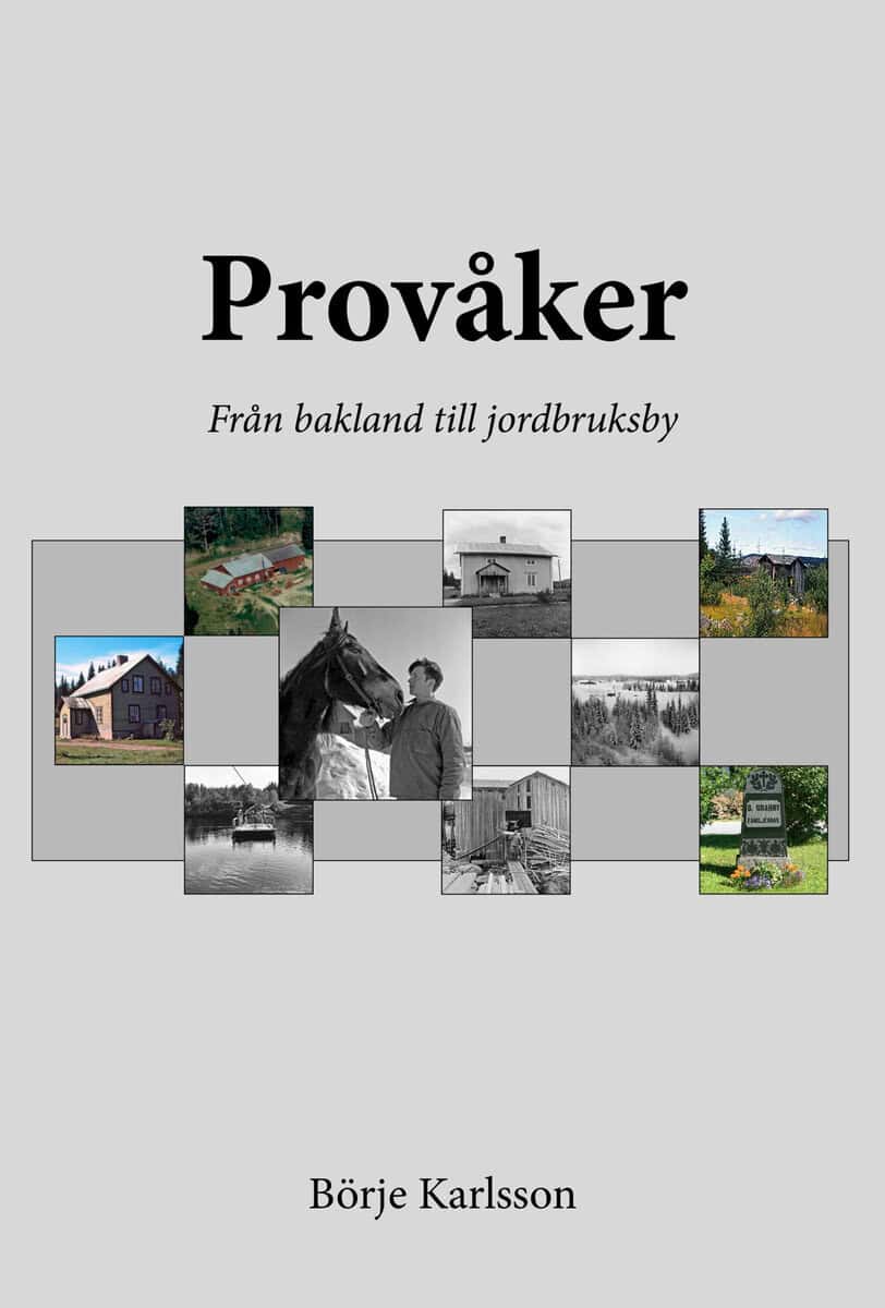 Börje Karlsson : Provåker från bakland till jordbruksby