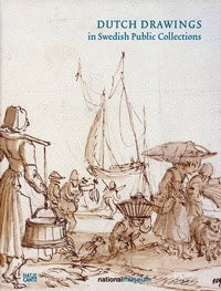 Börje Magnusson : Dutch Drawings in Swedish Public Collections