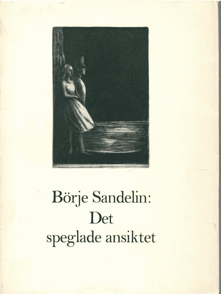 Börje Sandelin : Det speglade ansiktet
