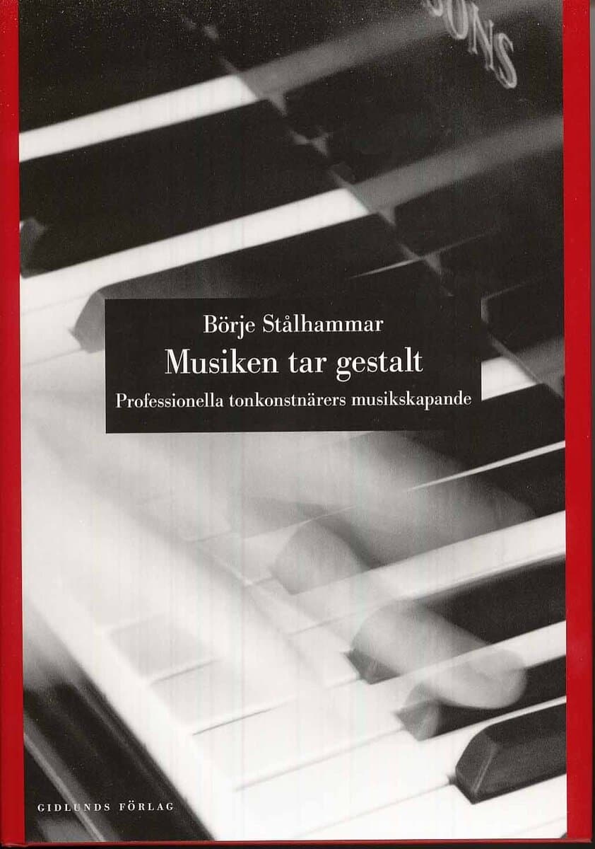 Börje Stålhammar : Musiken tar gestalt : professionella tonkonstnärers musikskapande