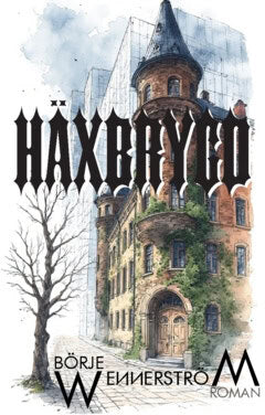 Börje Wennerström : Häxbrygd