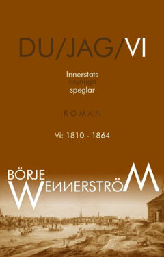 Börje Wennerström : Innerstats osynliga speglar