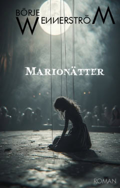 Börje Wennerström : Marionätter