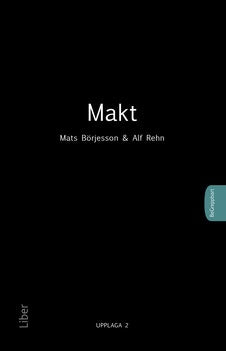 Börjesson, Mats ; Rehn, Alf : Makt