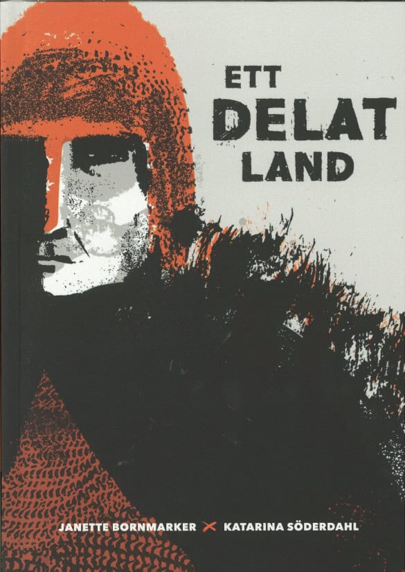 Bornmarker, Janette ; Söderdahl, Katarina : Ett delat land