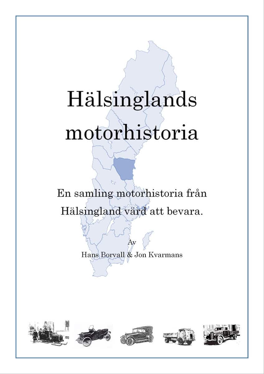 Borvall, Hans ; Kvarmans, Jon : Hälsinglands motorhistoria