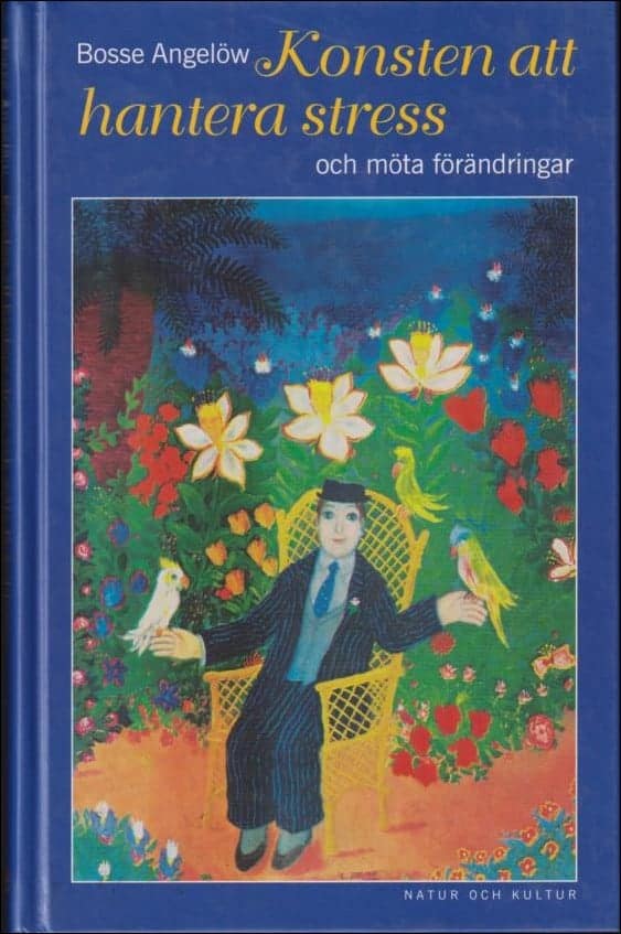 Bosse Angelöw : Att hantera stress och möta förändringar