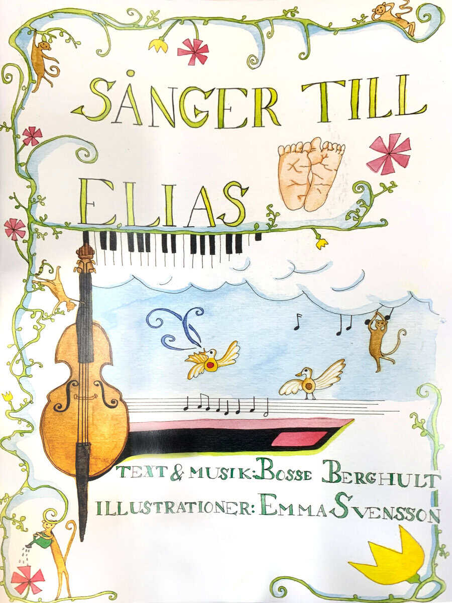 Bosse Berghult : Sånger till Elias