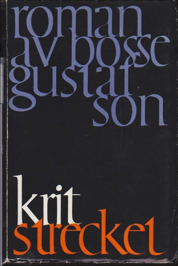 Bosse Gustafson : Kritstrecket