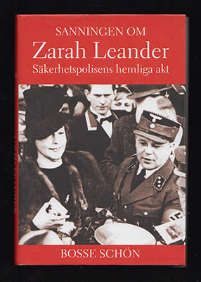 Bosse Schön : Sanningen om Zarah Leander