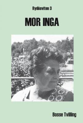 Bosse Tvilling : Mor Inga