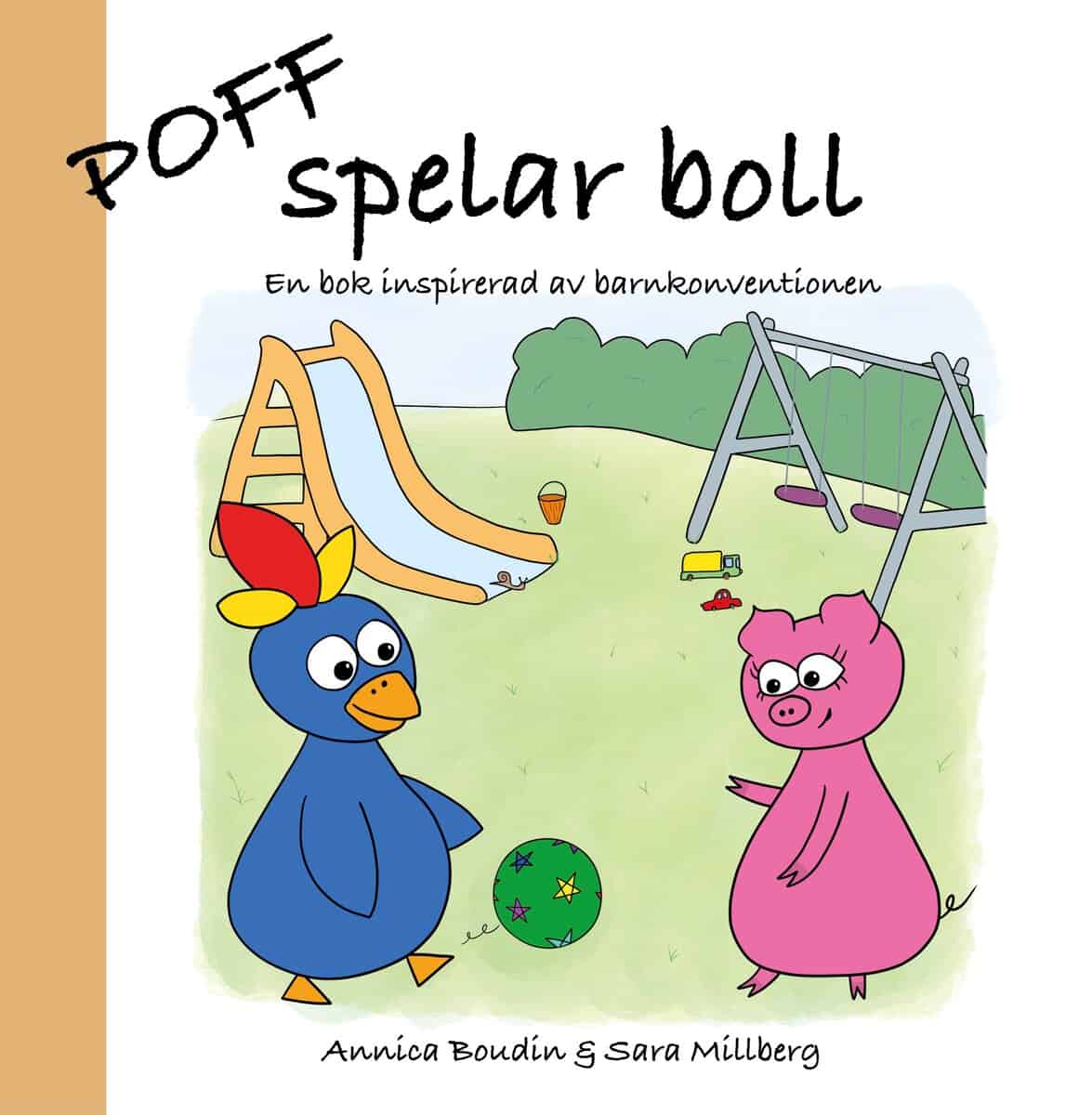 Boudin, Annica ; Millberg, Sara : Poff spelar boll