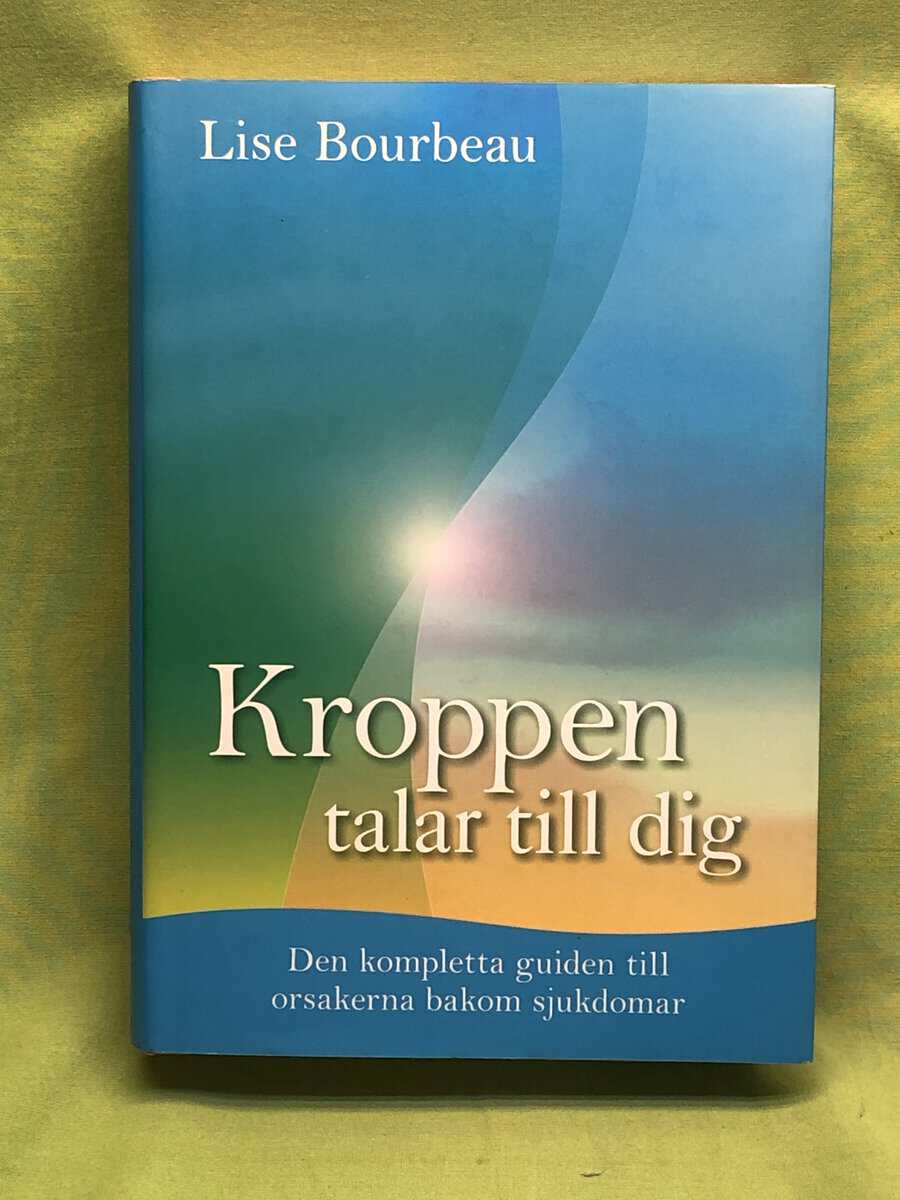 Bourbeau Lise : Kroppen talar till dig