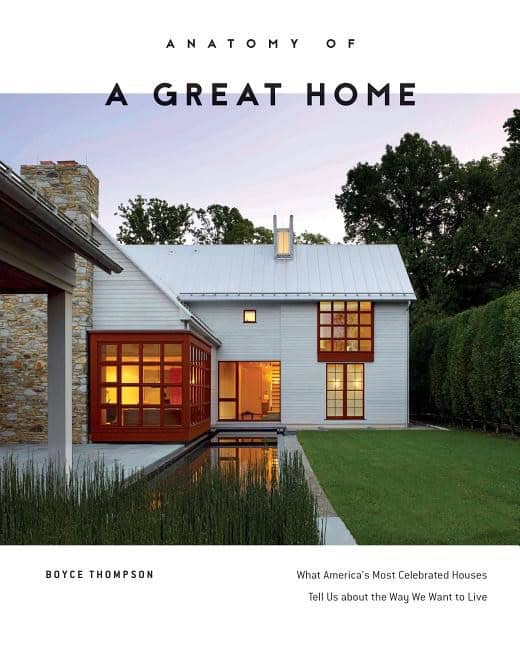 Boyce Thompson : Anatomy Of A Great Home