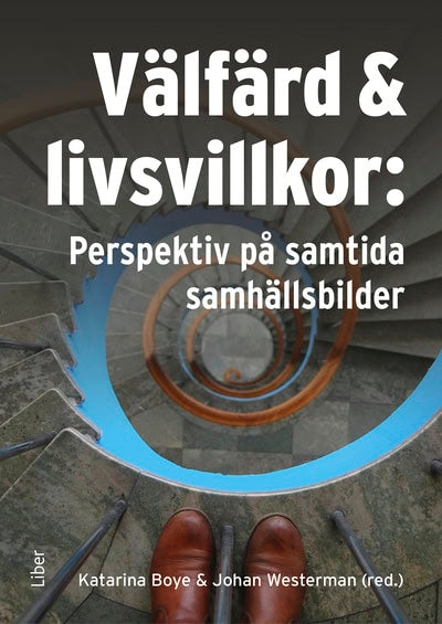 Boye, Katarina ; Westerman, Johan : Välfärd och livsvillkor