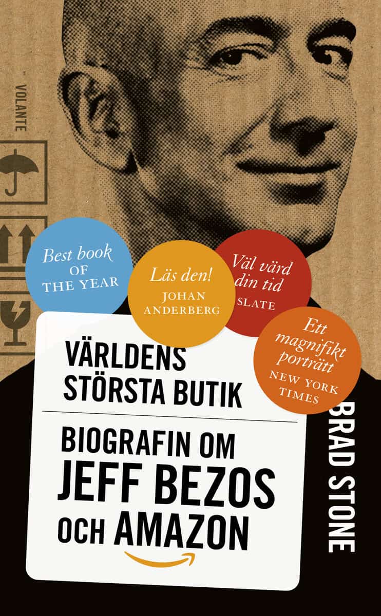 Brad Stone : Världens största butik : biografin om Jeff Bezos och Amazon