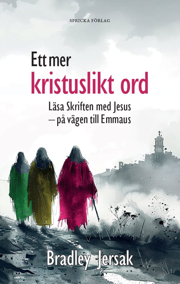 Bradley Jersak : Ett mer kristuslikt ord
