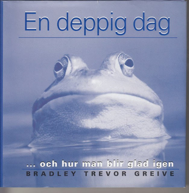BRADLEY TREVOR. GREIVE : En deppig dag