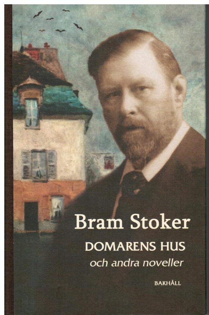 Bram Stoker : Domarens hus och andra noveller