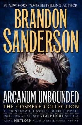 Brandon Sanderson : Arcanum Unbounded