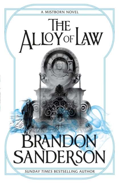 Brandon Sanderson : The alloy of law