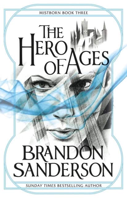 Brandon Sanderson : The Hero of Ages