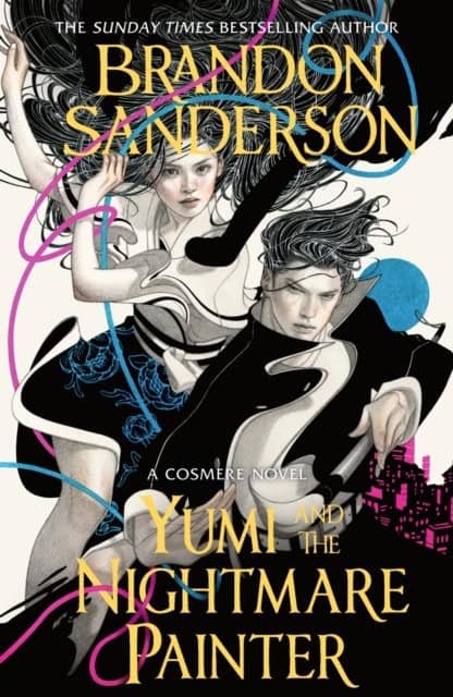 Brandon Sanderson : Yumi and the Nightmare Painter