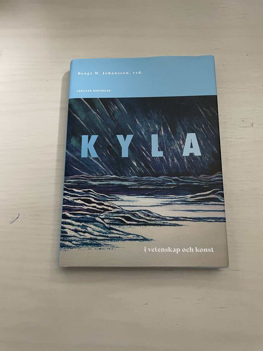 Brändström, Helge, Fagerström, Linda, Hedh, Jan, Mattsson, Jan O., Messner, Torbjörn, Nordström, Sixten, Stenström, Johan : Kyla