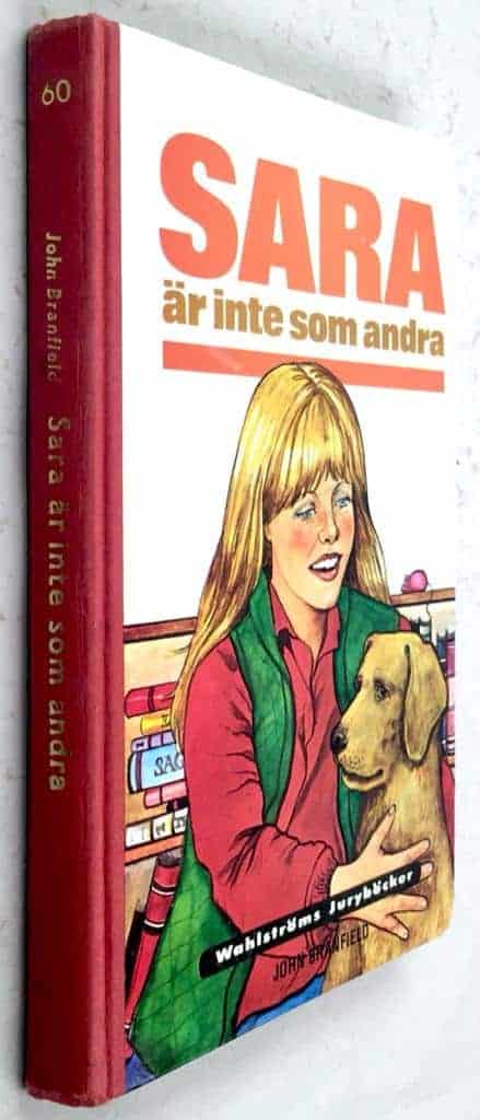 Branfield, John ; Behre, Ingalill : Sara är inte som andra
