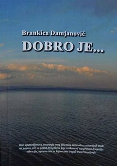 Brankica Damjanović : Dobro je...