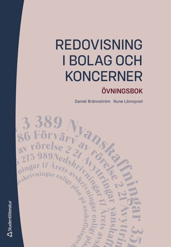 Brännström, Daniel ; Lönnqvist, Rune : Redovisning i bolag och koncerner - - övningsbok