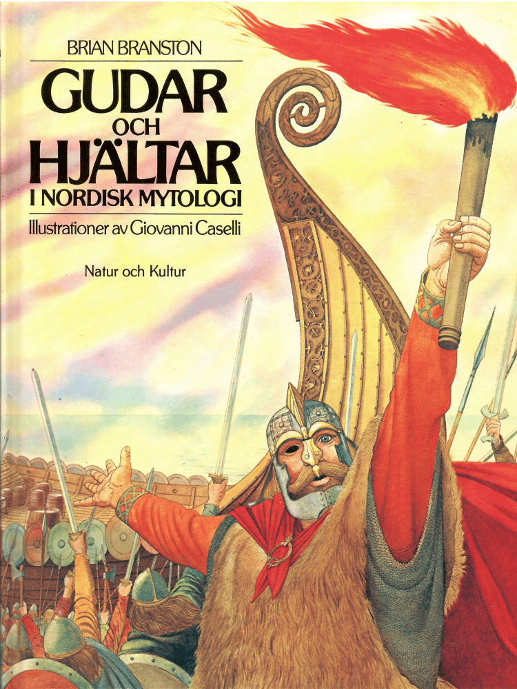 Branston, Brian ; Caselli, Giovanni (Illustrationer) : Gudar och hjältar i nordisk mytologi