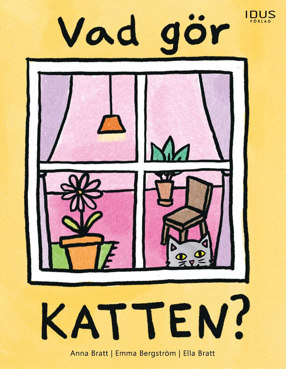 Bratt, Anna ; Bergström, Emma : Vad gör katten?