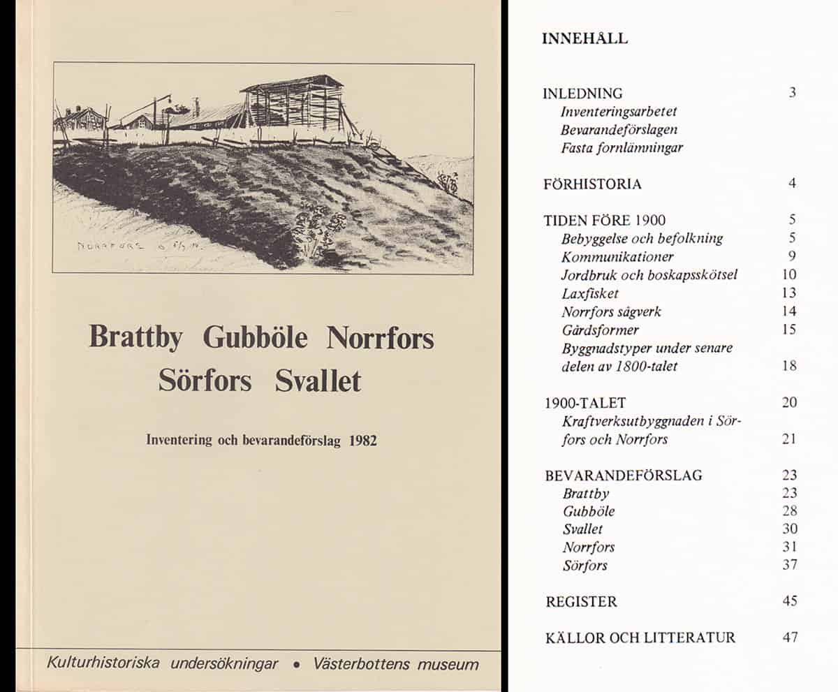 Brattby, Gubböle, Norrfors, Sörfors, Svallet. Inventering och bevarandeförslag 1982