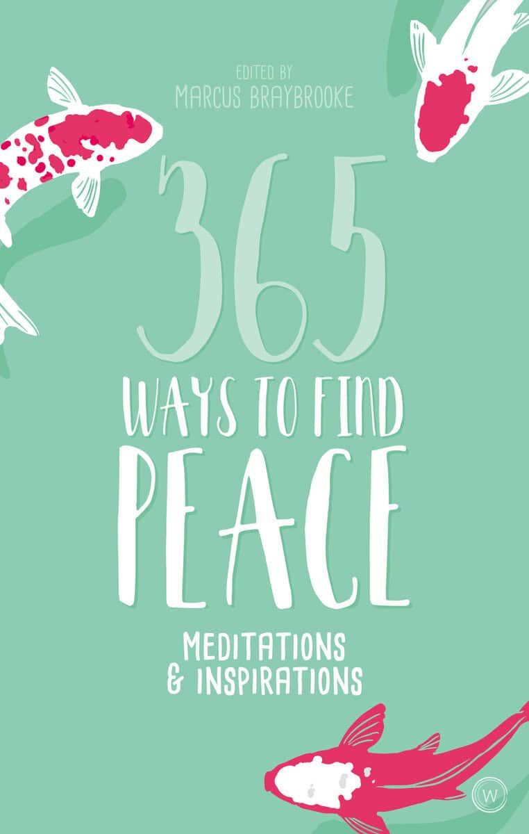 Braybrooke Marcus : 365 Ways to Find Peace