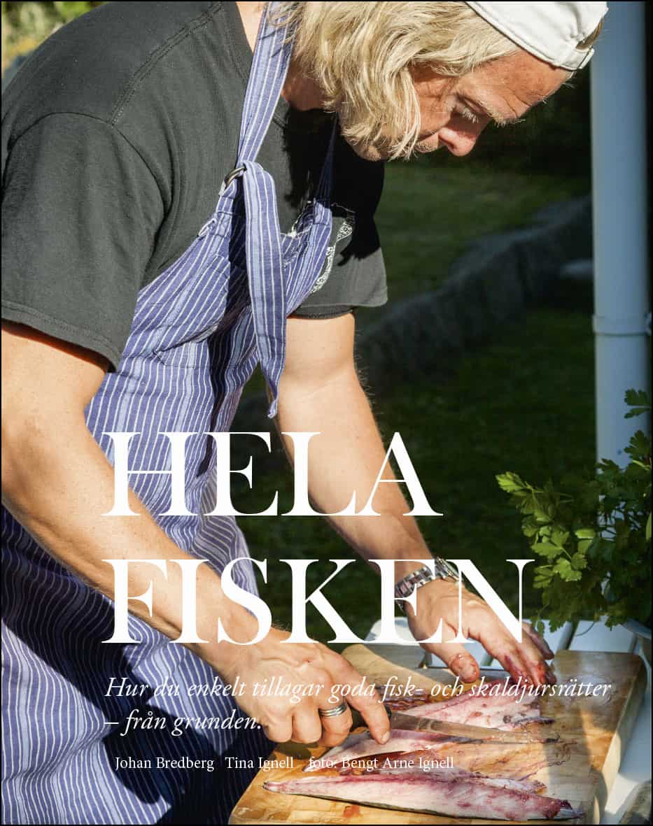 Bredberg, Johan ; Ignell, Tina : Hela fisken