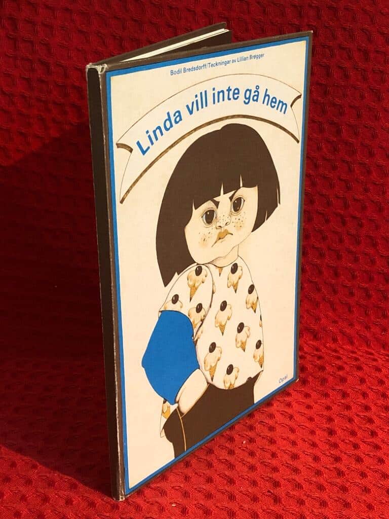 Bredsdorff, Bodil ; Brøgger, Lilian ; Lilja, Helen L... : Linda vill inte gå hem