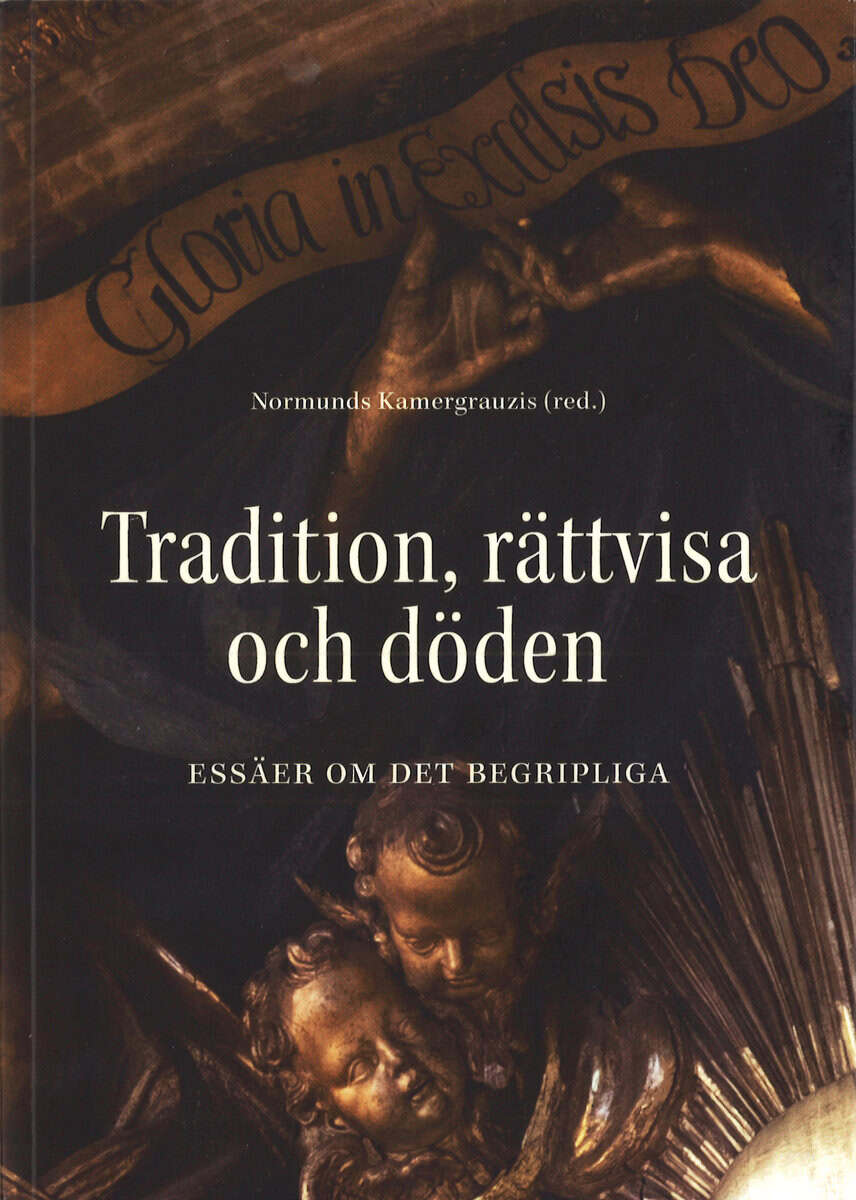 Bremborg, Anna Davidsson ; Bråkenhielm, Carl Reinhold ; Brülde, Bengt ; Callewaert, Teresa ; Collste, Göran ; Ekstrand, Thomas ; Franck, Eskil ; Grenholm, Carl-Henric ; Heberlein, Ann ; Jeanrond, Werner G. ; Johannesson, Karin ; Kamergrauzis, Normunds ; Martinson, Mattias ; Sigurdson, Ola ; Strang, Peter ; Tännsjö, Torbjörn ; Ulfvebrand, Niklas : Tradition, rättvisa och döden