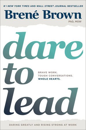 Brené Brown : Dare to lead