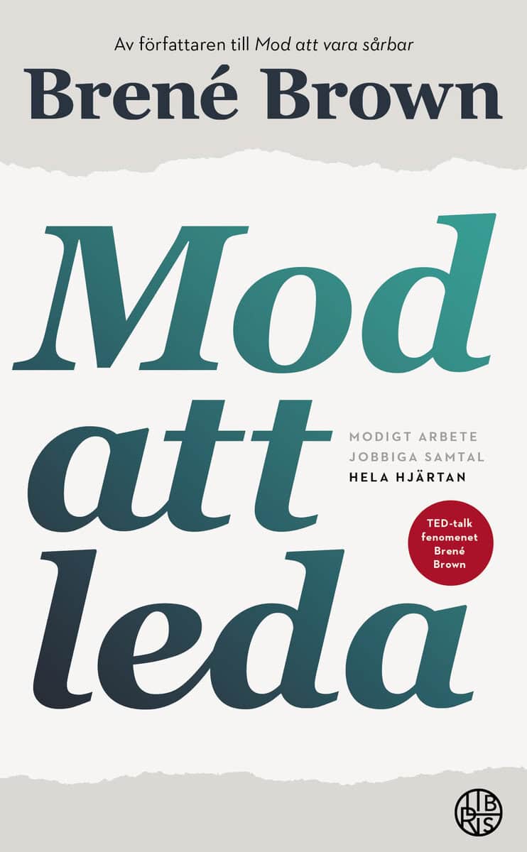 Brene Brown : Mod att leda