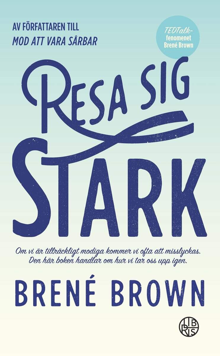Brené Brown : Resa sig stark