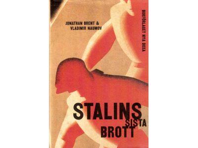 Brent, Jonathan ; Naumov, Vladimir : Stalins sista brott. Komplotten mot de judiska läkarna 1948-1953
