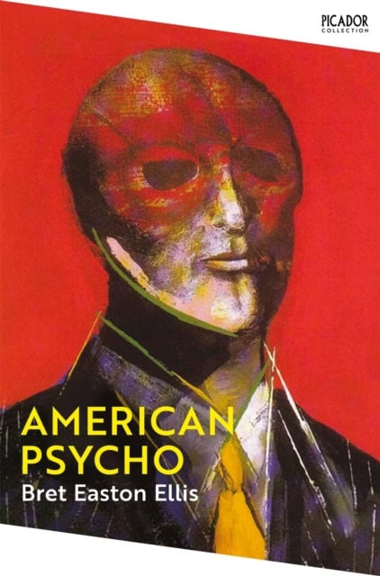 Bret Easton Ellis : American Psycho