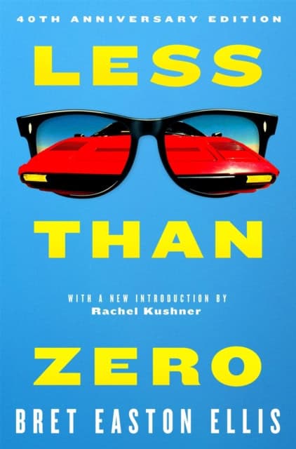Bret Easton Ellis : Less Than Zero
