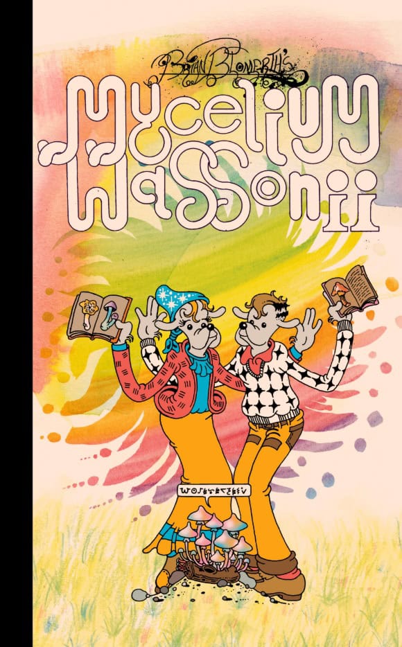 Brian Blomerth : Mycelium Wassonii