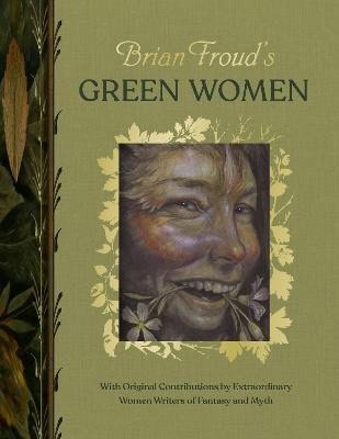 Brian Froud : Brian Froud's Green Women