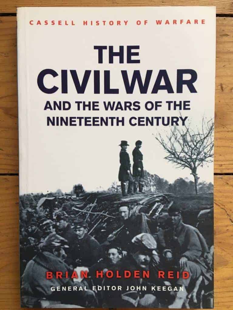 Brian Holden Reid : The Civil War and the Wars of the Nineteenth Century