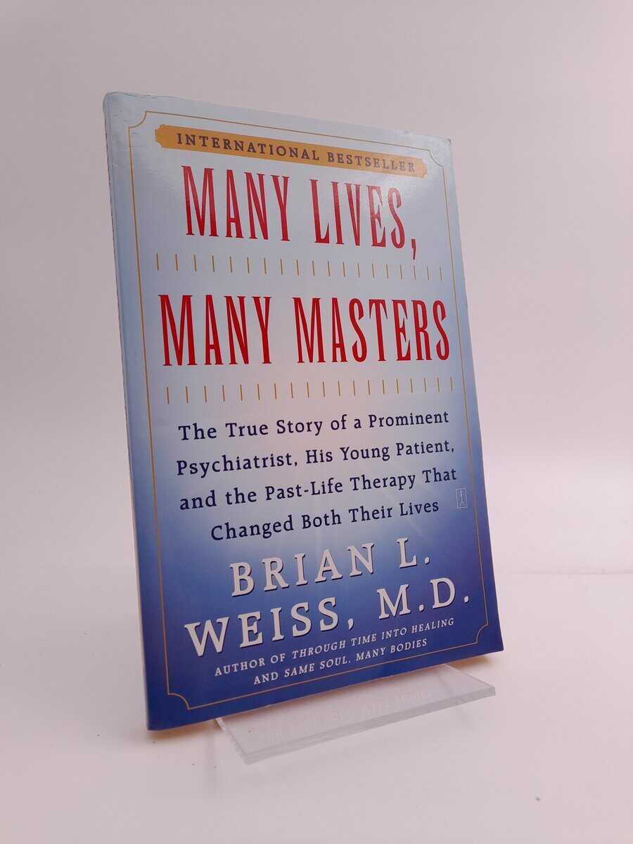 Brian L. Weiss : Many lives, many masters